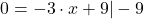 0 = -3 \cdot x + 9 | -9